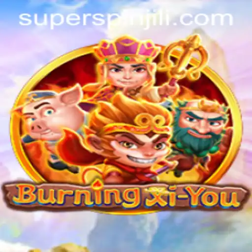 Unleashing Adventure with BurningXiYou: Delve into the Enchanting Realm